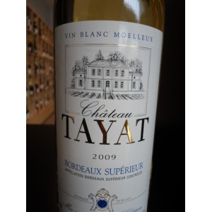 Château Tayat blanc moelleux 2009 Bordeaux supérieur